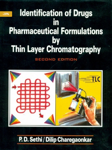 Identification of Drugs in Pharmaceutical Formulations by Thin Layer Chromatography, 2e